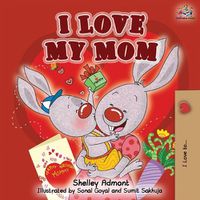 Cover image for I Love My Mom