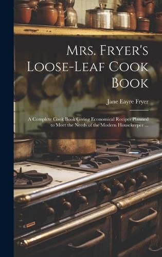 Cover image for Mrs. Fryer's Loose-leaf Cook Book