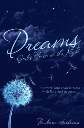 Cover image for Dreams: God's Voice in the Night: Interpret Your Own Dreams with Ease and Accuracy