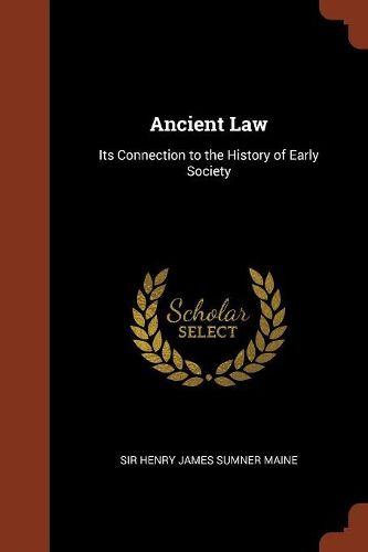 Ancient Law: Its Connection to the History of Early Society