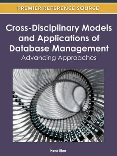 Cover image for Cross-Disciplinary Models and Applications of Database Management: Advancing Approaches