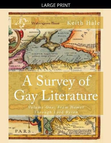 Cover image for A Survey of Gay Literature, Volume One