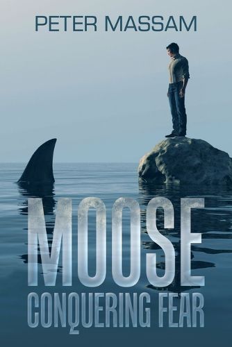 Cover image for Moose Conquering Fear