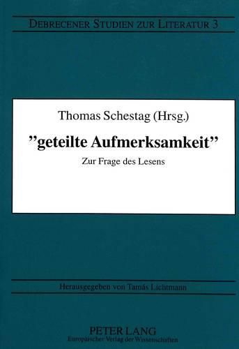 Cover image for -Geteilte Aufmerksamkeit-: Zur Frage Des Lesens