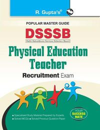 Cover image for Dsssb: Physical Education Teacher Recruitment Exam Guide