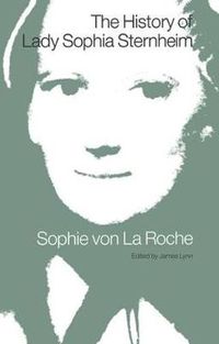 Cover image for The History of Lady Sophia Sternheim