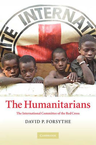 The Humanitarians: The International Committee of the Red Cross