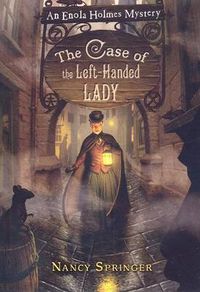 Cover image for The Case of the Left-Handed Lady: An Enola Holmes Mystery