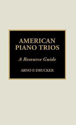 Cover image for American Piano Trios: A Resource Guide