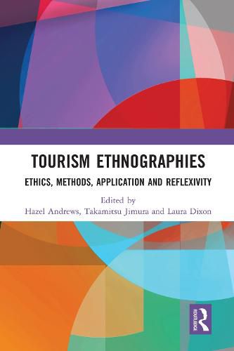 Cover image for Tourism Ethnographies: Ethics, Methods, Application and Reflexivity