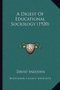 Cover image for A Digest of Educational Sociology (1920)