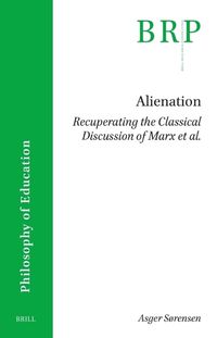 Cover image for Alienation. Recuperating the Classical Discussion of Marx et al.