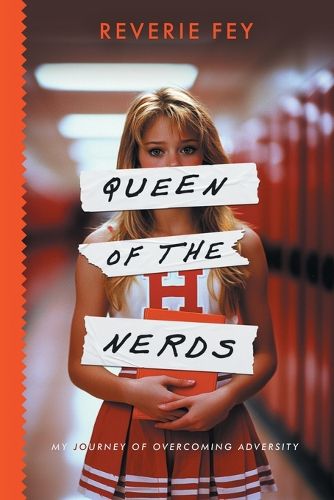 Cover image for Queen of the Nerds, My Journey of Overcoming Adversity