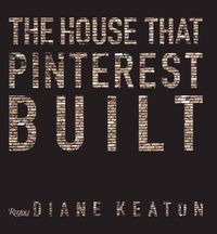 Cover image for The House that Pinterest Built