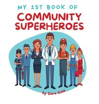 Cover image for My 1st Book of Community Superheroes