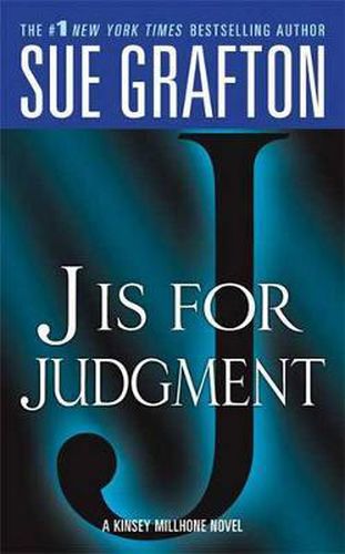 J Is for Judgment: A Kinsey Millhone Novel