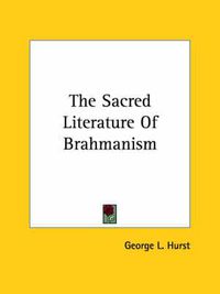 Cover image for The Sacred Literature of Brahmanism