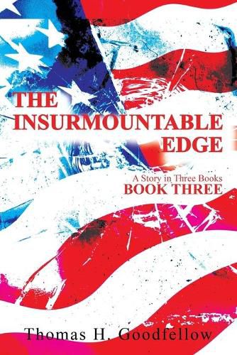 Cover image for The Insurmountable Edge Book Three: A Story in Three Books