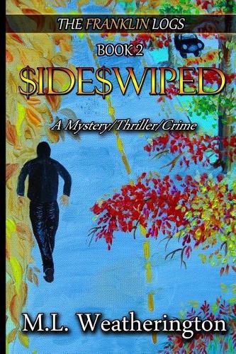 Cover image for Sideswiped: Mystery, Crime, Thriller