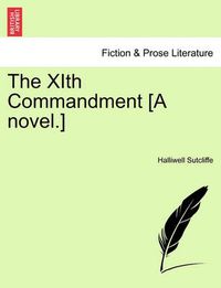 Cover image for The Xith Commandment [A Novel.]