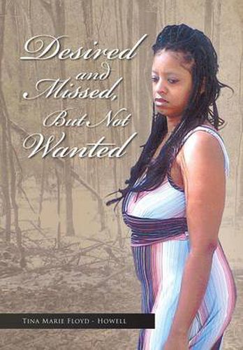 Cover image for Desired and Missed, But Not Wanted