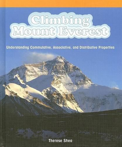 Climbing Mount Everest: Understanding Commutative, Associative, and Distributive Properties