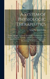 Cover image for A System of Physiologic Therapeutics