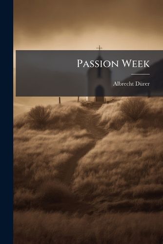 Cover image for Passion Week