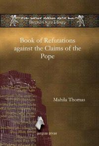 Cover image for Book of Refutations against the Claims of the Pope