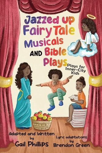 Cover image for Jazzed Up Fairy Tale Musicals and Bible Plays