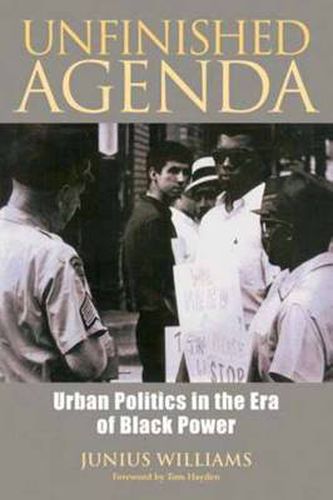 Unfinished Agenda: Urban Politics in the Era of Black Power