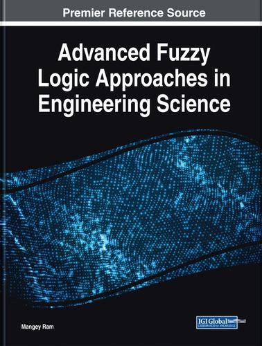 Cover image for Advanced Fuzzy Logic Approaches in Engineering Science