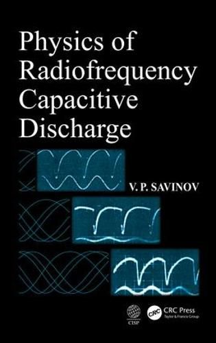 Cover image for Physics of Radiofrequency Capacitive Discharge