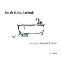 Cover image for Jonah & the Bathtub