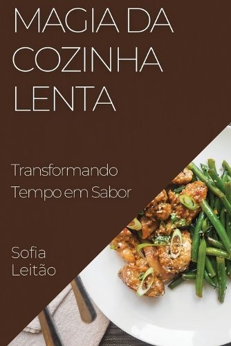 Cover image for Magia da Cozinha Lenta