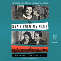 Cover image for Nazis Knew My Name: A Remarkable Story of Survival and Courage in Auschwitz