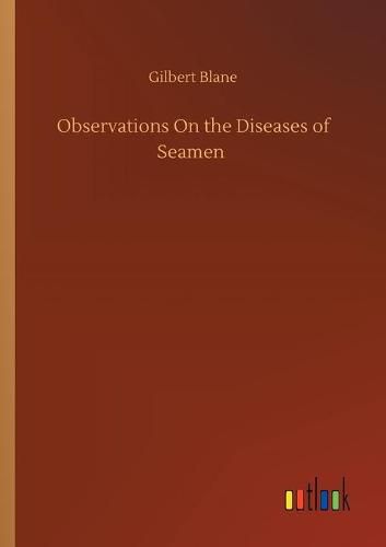 Cover image for Observations On the Diseases of Seamen