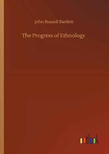 Cover image for The Progress of Ethnology