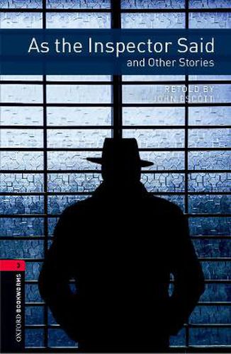 Cover image for Oxford Bookworms Library: Level 3:: As the Inspector Said and Other Stories