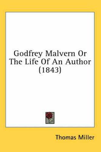 Cover image for Godfrey Malvern or the Life of an Author (1843)