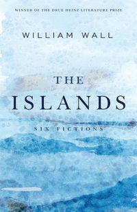 Cover image for The Islands: Six Fictions