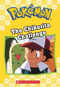 Cover image for The Chikorita Challenge (Pokemon Classic Chapter Book #11): Volume 21