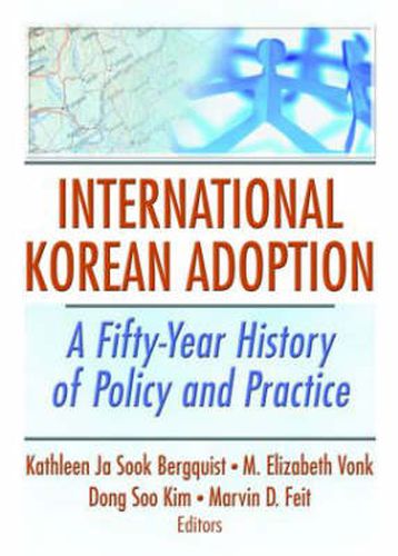 International Korean Adoption: A Fifty-Year History of Policy and Practice