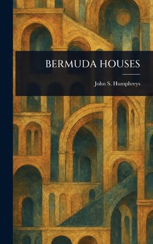 Cover image for Bermuda Houses