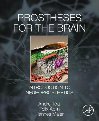 Cover image for Prostheses for the Brain: Introduction to Neuroprosthetics