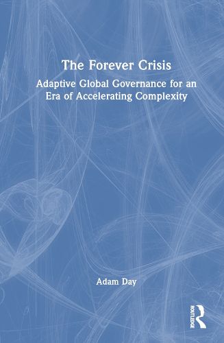 Cover image for The Forever Crisis