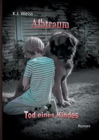 Cover image for Albtraum: Tod eines Kindes