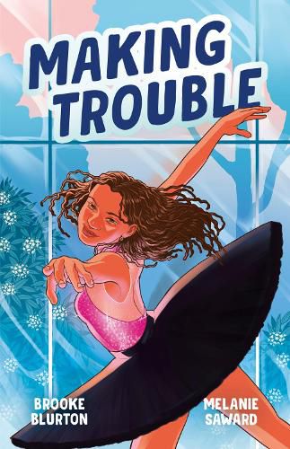 Cover image for Making Trouble (A Good Kind of Trouble, #2): The sequel to the heart-warming coming-of-age story for younger YA readers