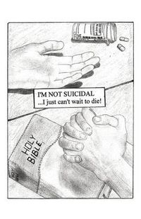 Cover image for I'm Not Suicidal, I Just Can't Wait to Die!