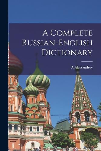 Cover image for A Complete Russian-English Dictionary